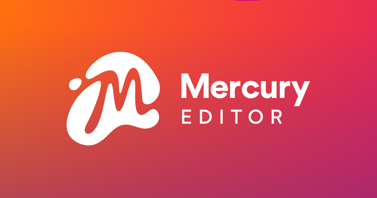 Revolutionising Content Management in Drupal with Mercury Editor